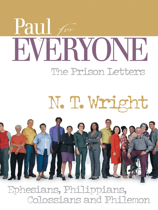 Title details for Paul for Everyone: The Prison Letters by N. T. Wright - Available